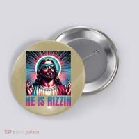 He Is Rizzin Jesus Is Rizzen Button thumb 0