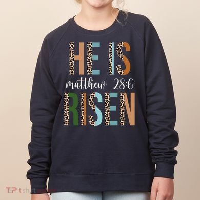 He Is Risen Matthew Bible Verse Women's Sweatshirt