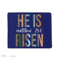 He Is Risen Matthew Bible Verse Mousepad thumb 0