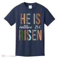 He Is Risen Matthew Bible Verse Kids T-Shirt thumb 0