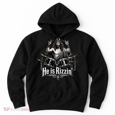 He Is Rizzin' Drummer Jesus Rocks Hoodie