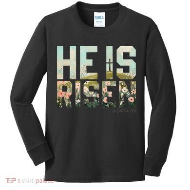 He Is Risen Boho Easter Christian Jesus Gift Kids Long Sleeve Shirt