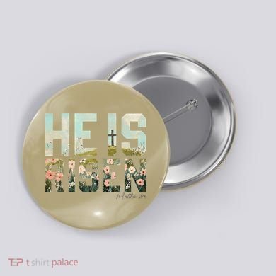 He Is Risen Boho Easter Christian Jesus Gift Button