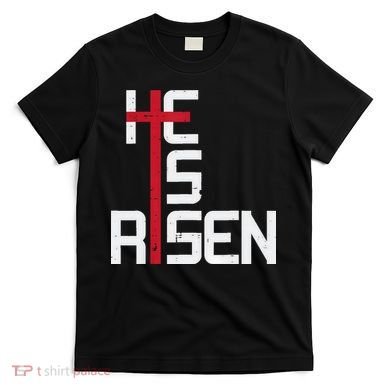 He Is Risen Cross Jesus Easter Christian Religious Men Teens T-Shirt