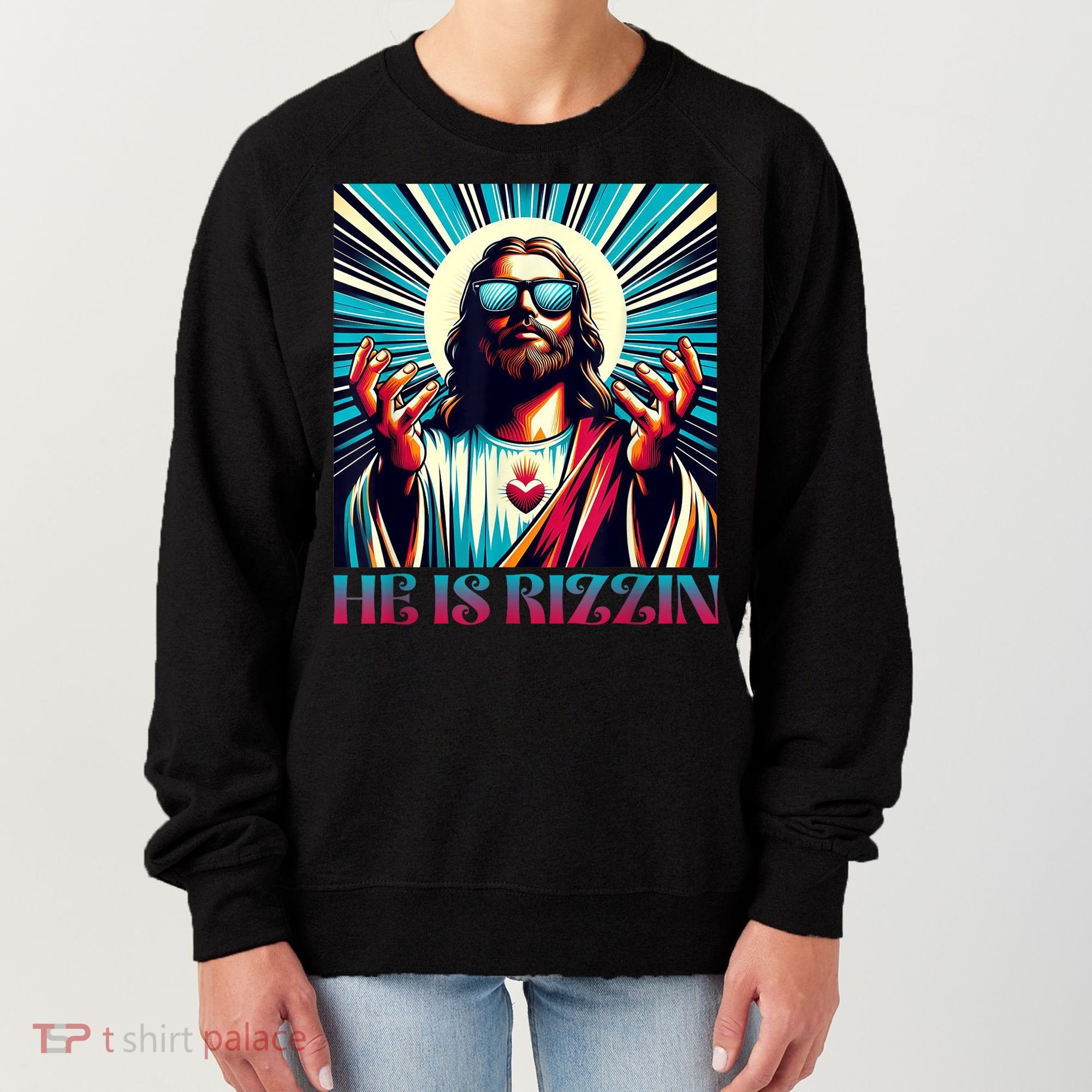 He Is Rizzin Happy Easter Day Jesus Is Risen Women's Sweatshirt