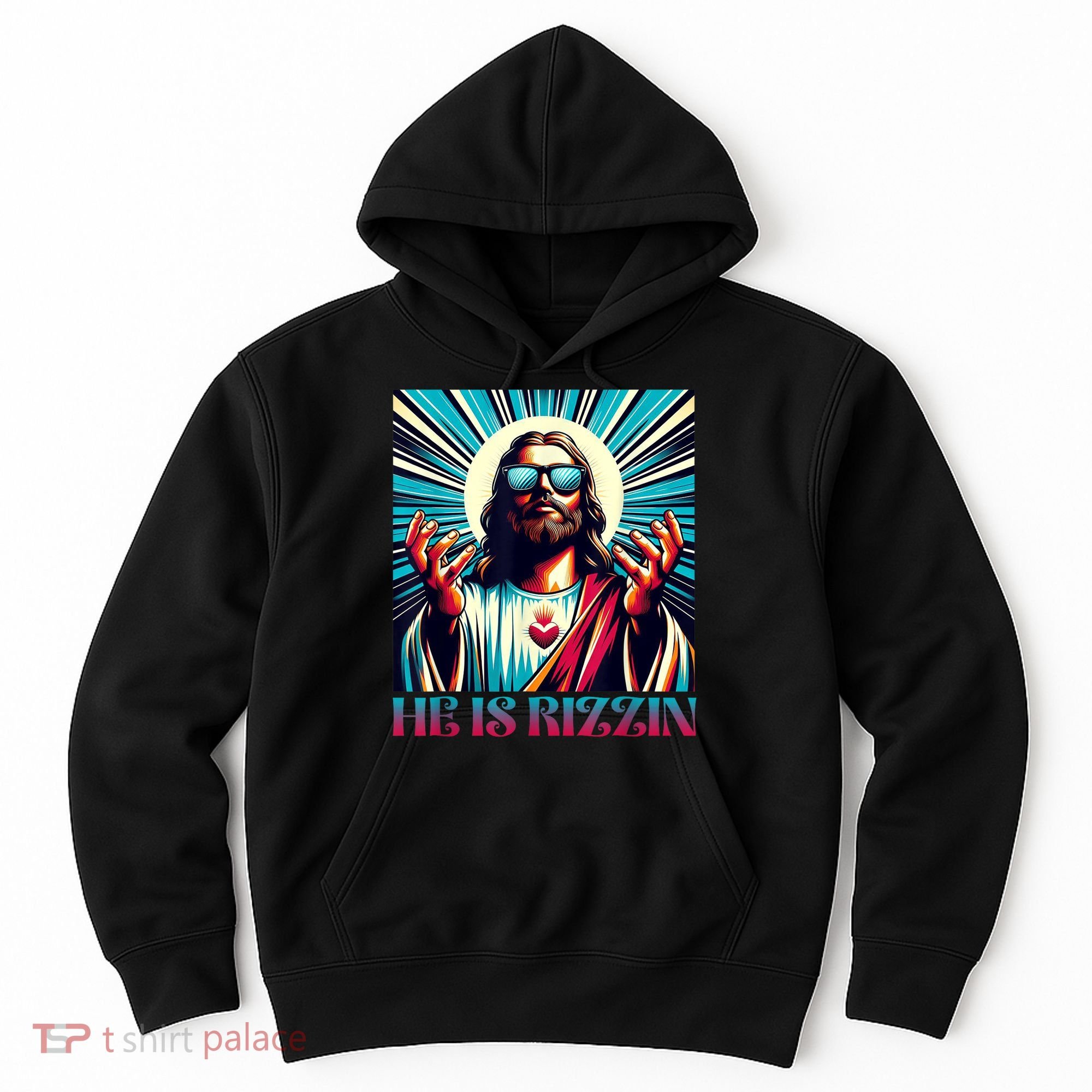 He Is Rizzin Happy Easter Day Jesus Is Risen Hoodie