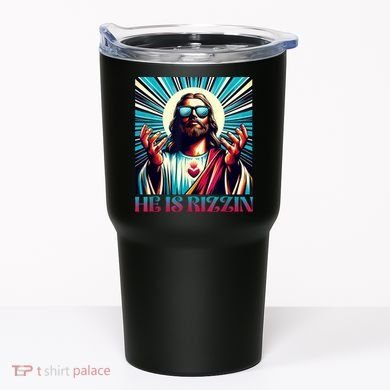 He Is Rizzin Happy Easter Day Jesus Is Risen Tumbler