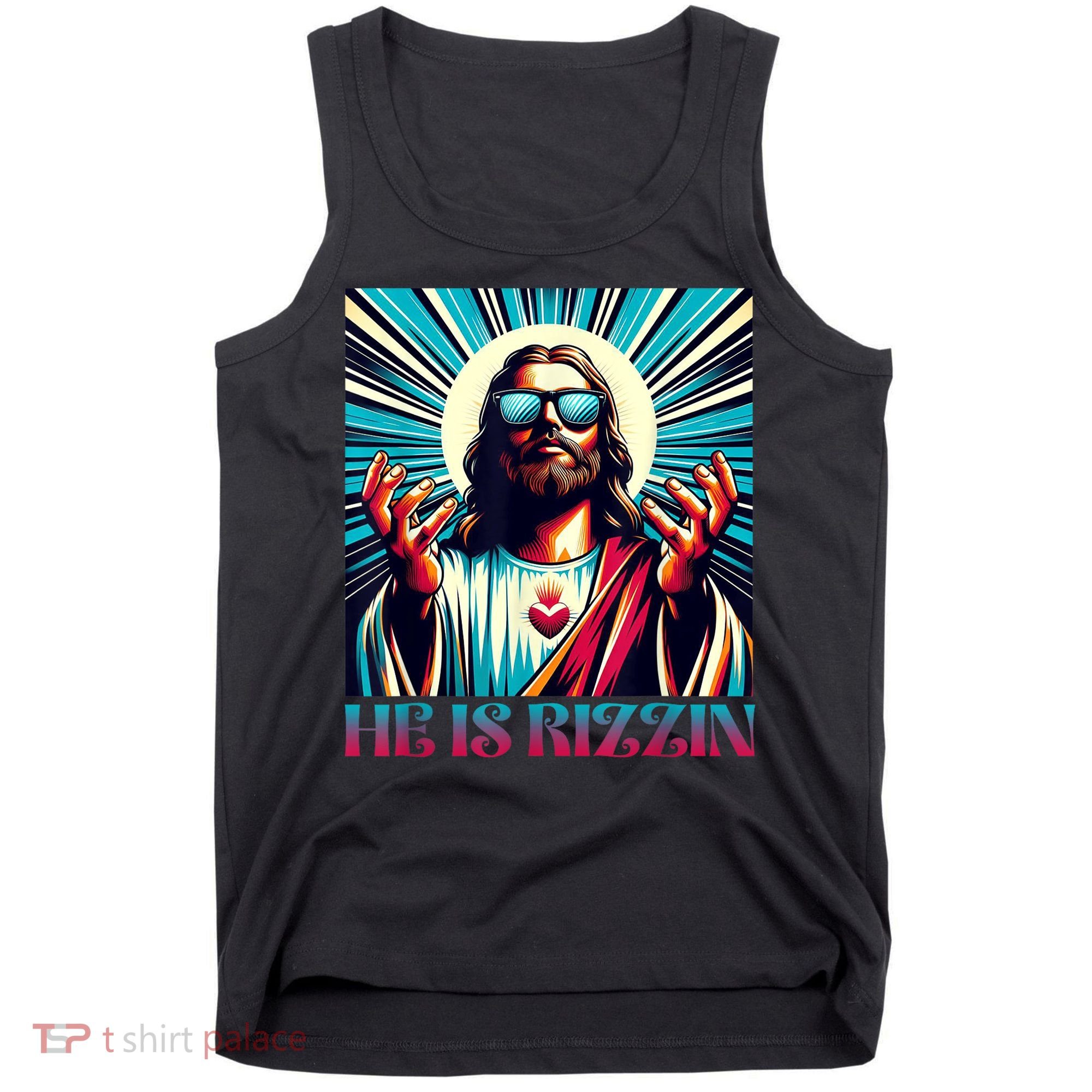 He Is Rizzin Happy Easter Day Jesus Is Risen Tank Top