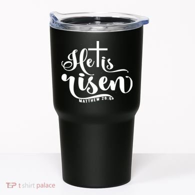 He Is Risen Matthew 28:6 Easter Cross Tumbler