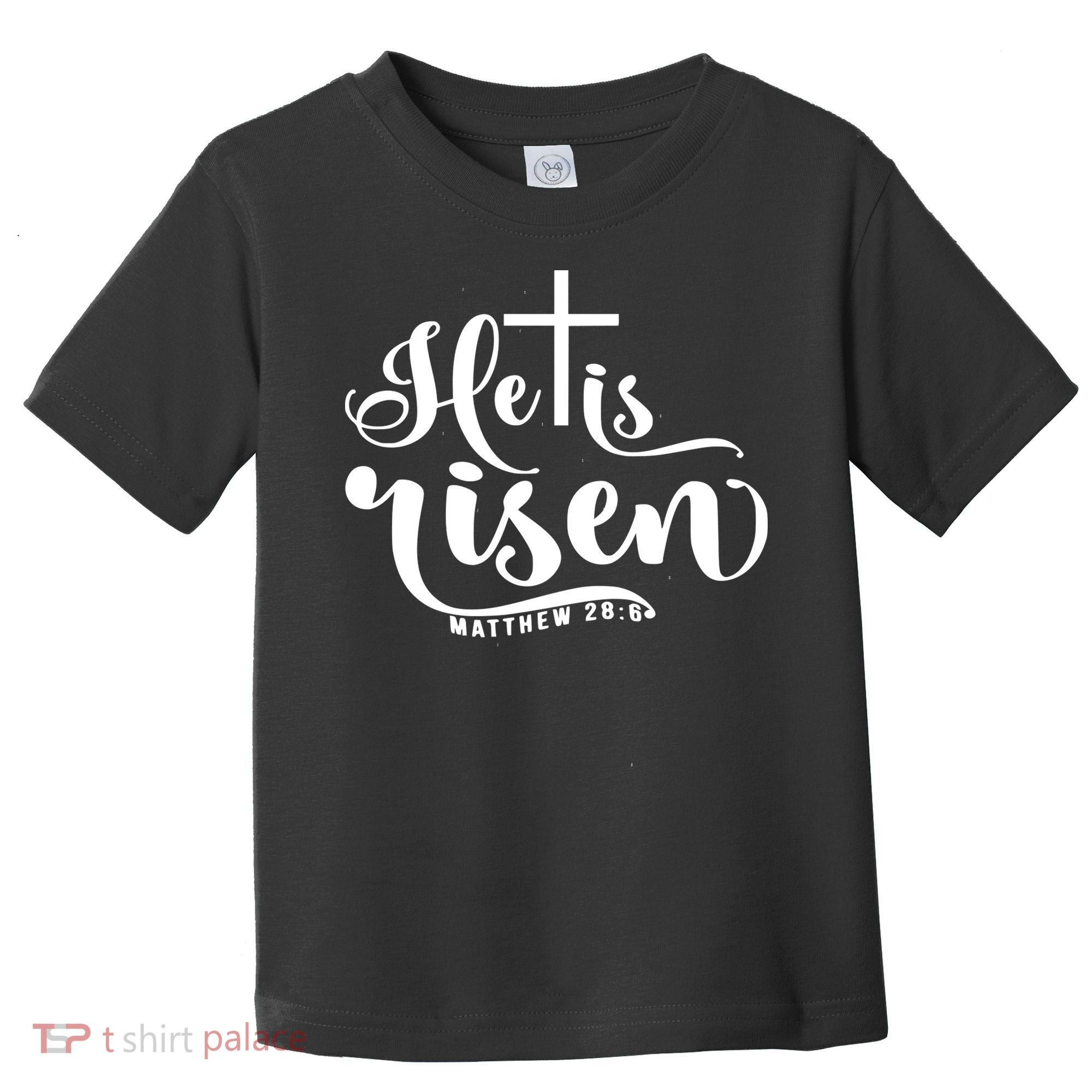He Is Risen Matthew 28:6 Easter Cross Toddler T-Shirt