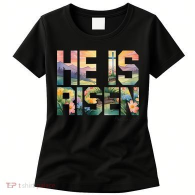 He Is Risen Christian Wildflower Happy Easter Women Women's T-Shirt