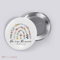 He Is Risen Christian Floral Jesus Easter Button thumb 0