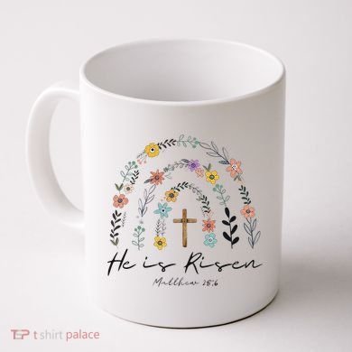He Is Risen Christian Floral Jesus Easter Coffee Mug