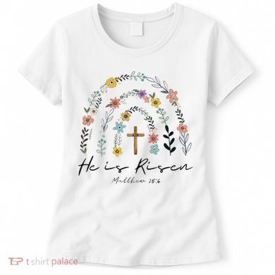 He Is Risen Christian Floral Jesus Easter Women's T-Shirt