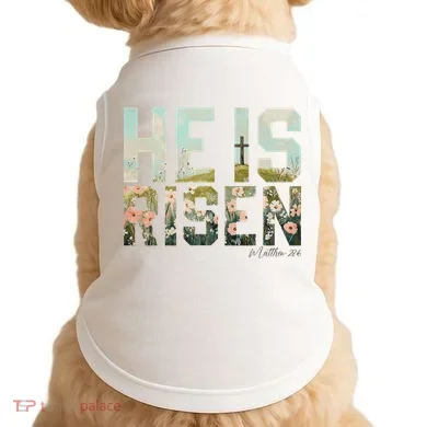He Is Risen Boho Easter Christian Jesus Doggie Tank