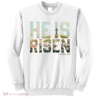 He Is Risen Boho Easter Christian Jesus Sweatshirt