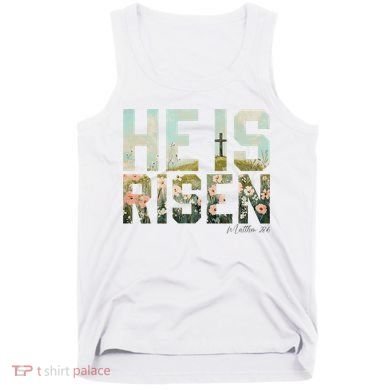 He Is Risen Boho Easter Christian Jesus Tank Top