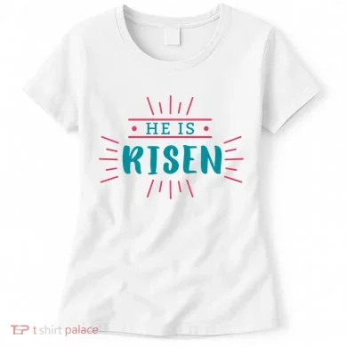 He Is Risen Easter Jesus Women's T-Shirt
