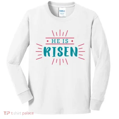 He Is Risen Easter Jesus Kids Long Sleeve Shirt