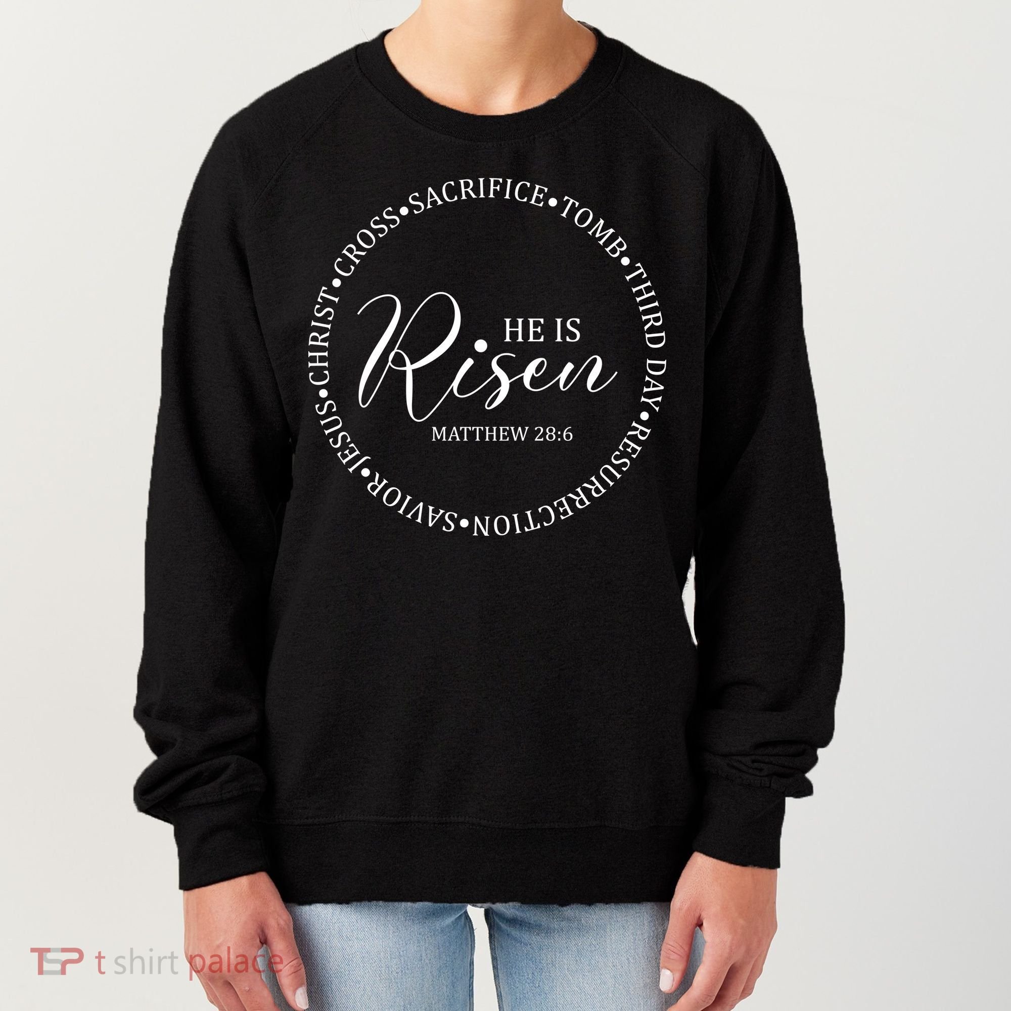 He Is Risen Matthew Easter Verse Women's Sweatshirt