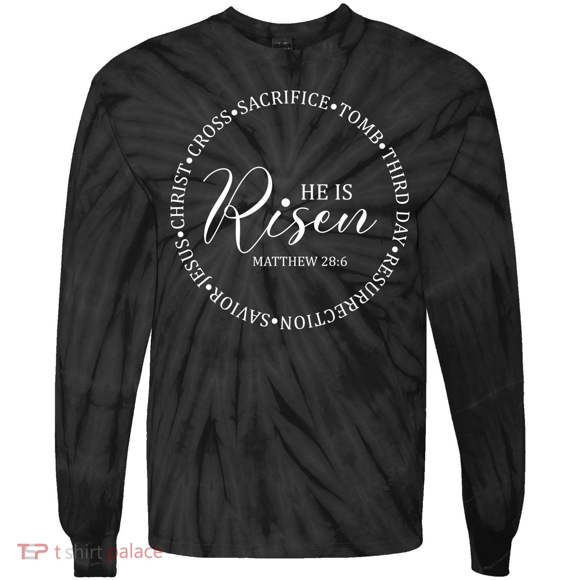 He Is Risen Matthew Easter Verse Tie-Dye Long Sleeve Shirt