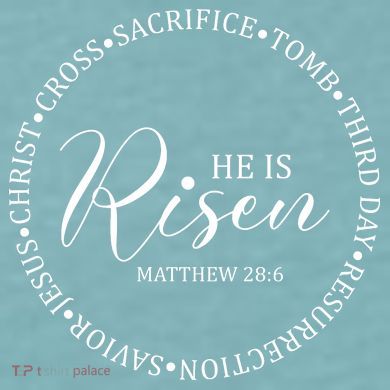 He Is Risen Matthew Easter Verse Sueded Cloud Jersey T-Shirt
