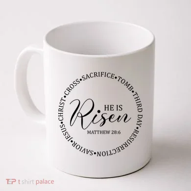 He Is Risen Matthew Easter Verse Coffee Mug