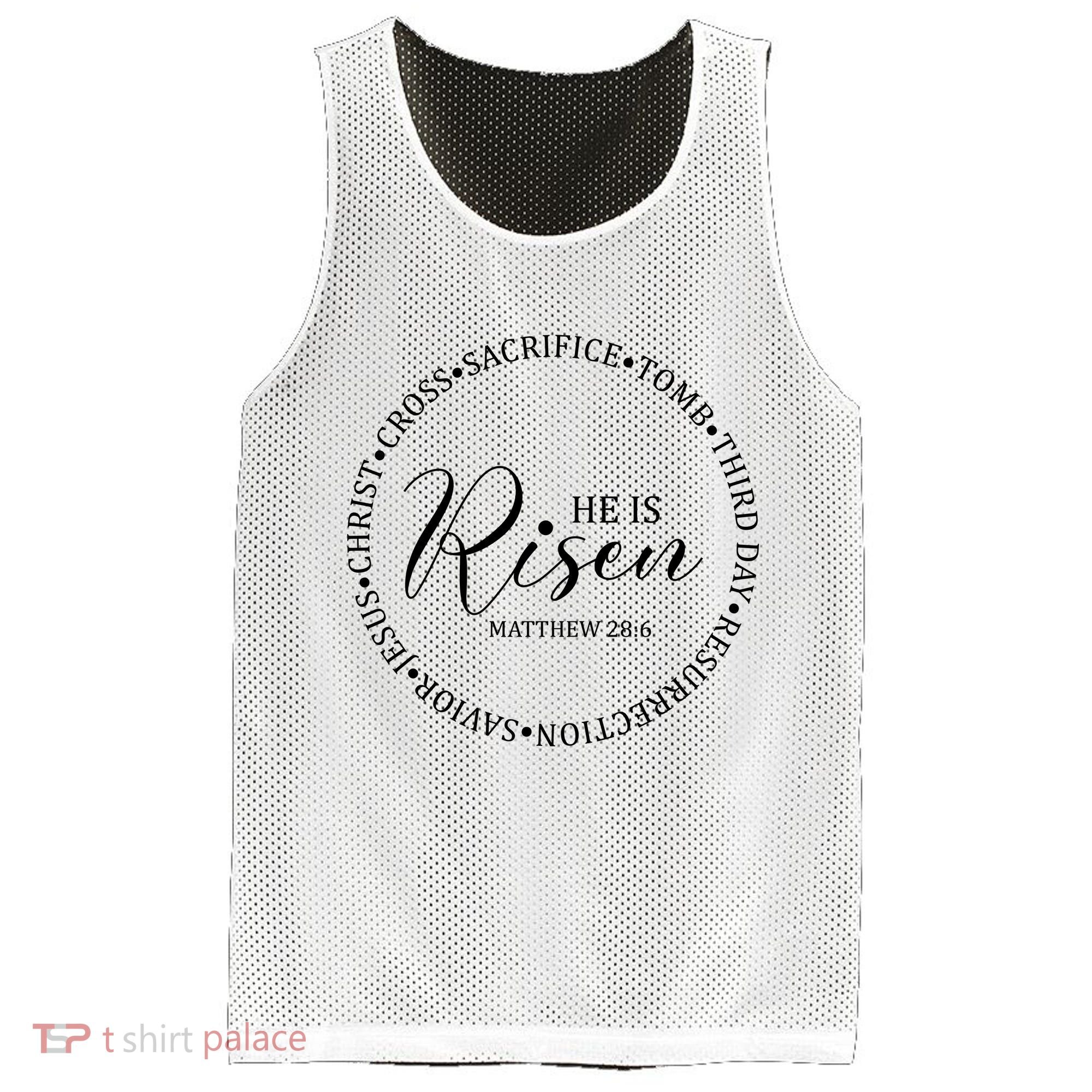 He Is Risen Matthew Easter Verse Mesh Reversible Basketball Jersey Tank