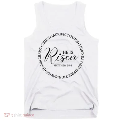 He Is Risen Matthew Easter Verse Tank Top