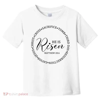 He Is Risen Matthew Easter Verse Toddler T-Shirt