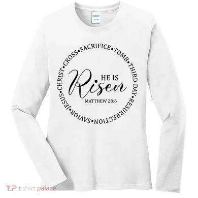 He Is Risen Matthew Easter Verse Women's Long Sleeve Shirt