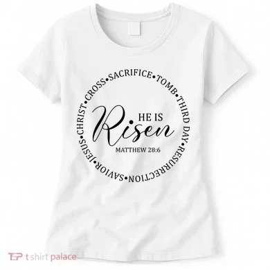 He Is Risen Matthew Easter Verse Women's T-Shirt
