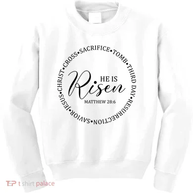 He Is Risen Matthew Easter Verse Kids Sweatshirt