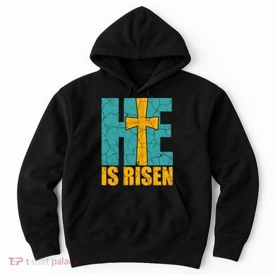He Is Risen Jesus Christ Christian Hoodie