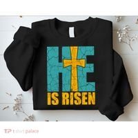 He Is Risen Jesus Christ Christian Sweatshirt thumb 2