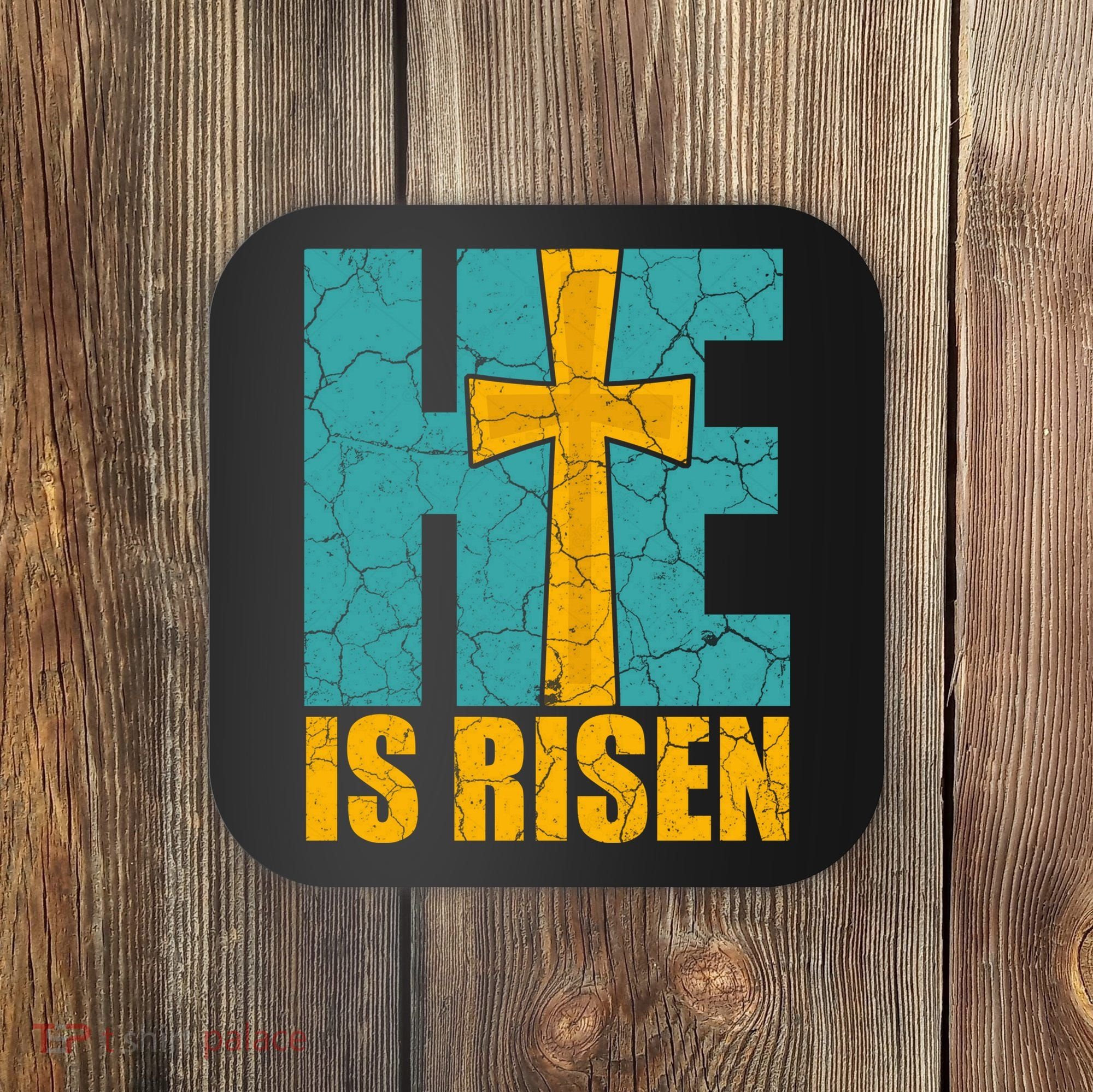 He Is Risen Jesus Christ Christian Coaster