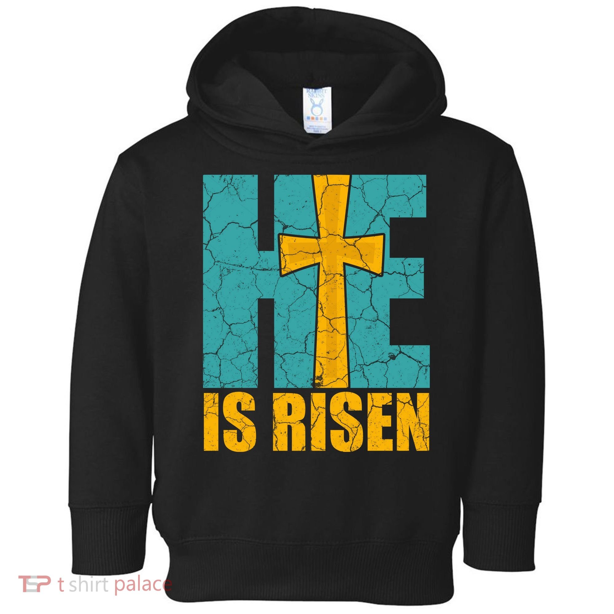 He Is Risen Jesus Christ Christian Toddler Hoodie