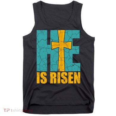 He Is Risen Jesus Christ Christian Tank Top