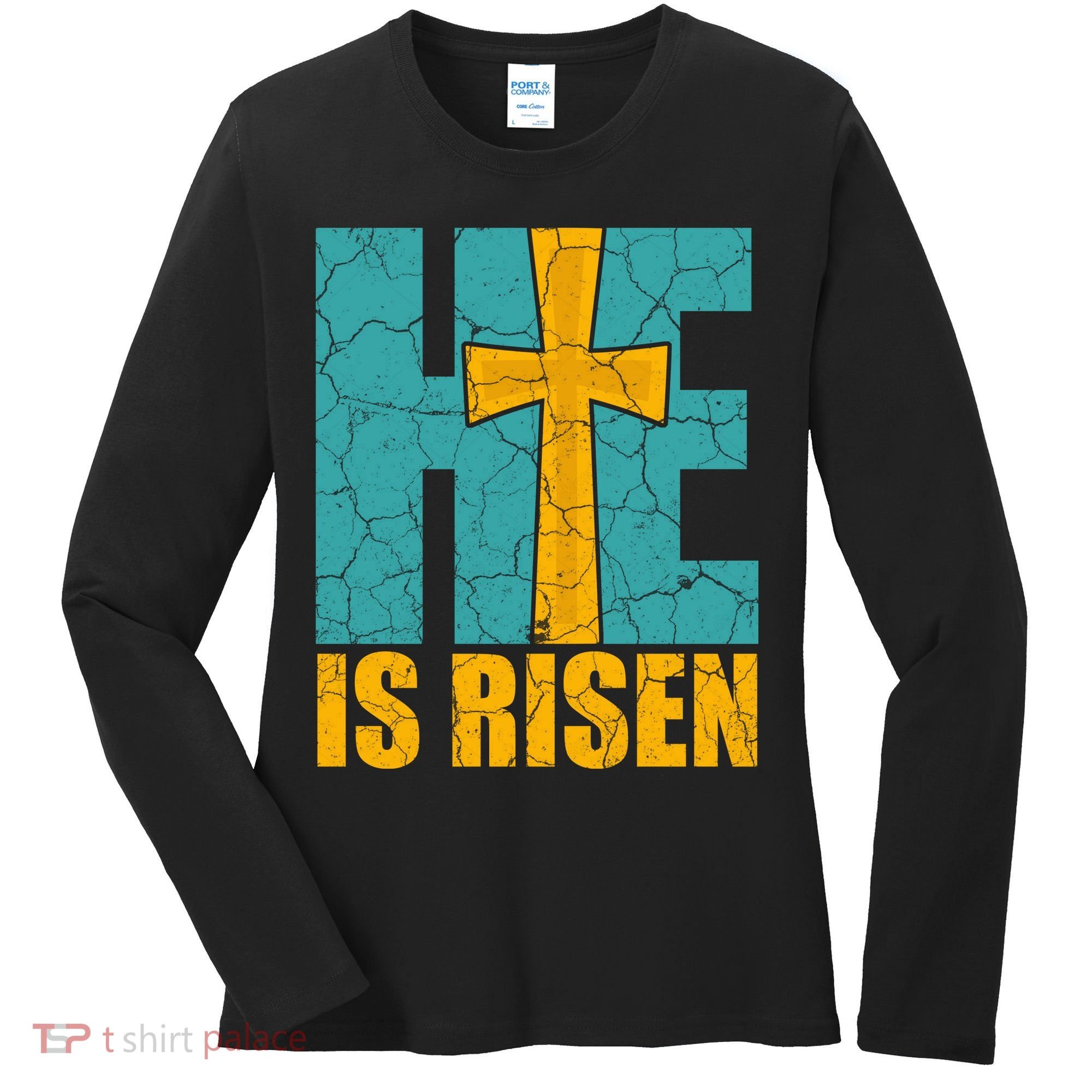 He Is Risen Jesus Christ Christian Women's Long Sleeve Shirt