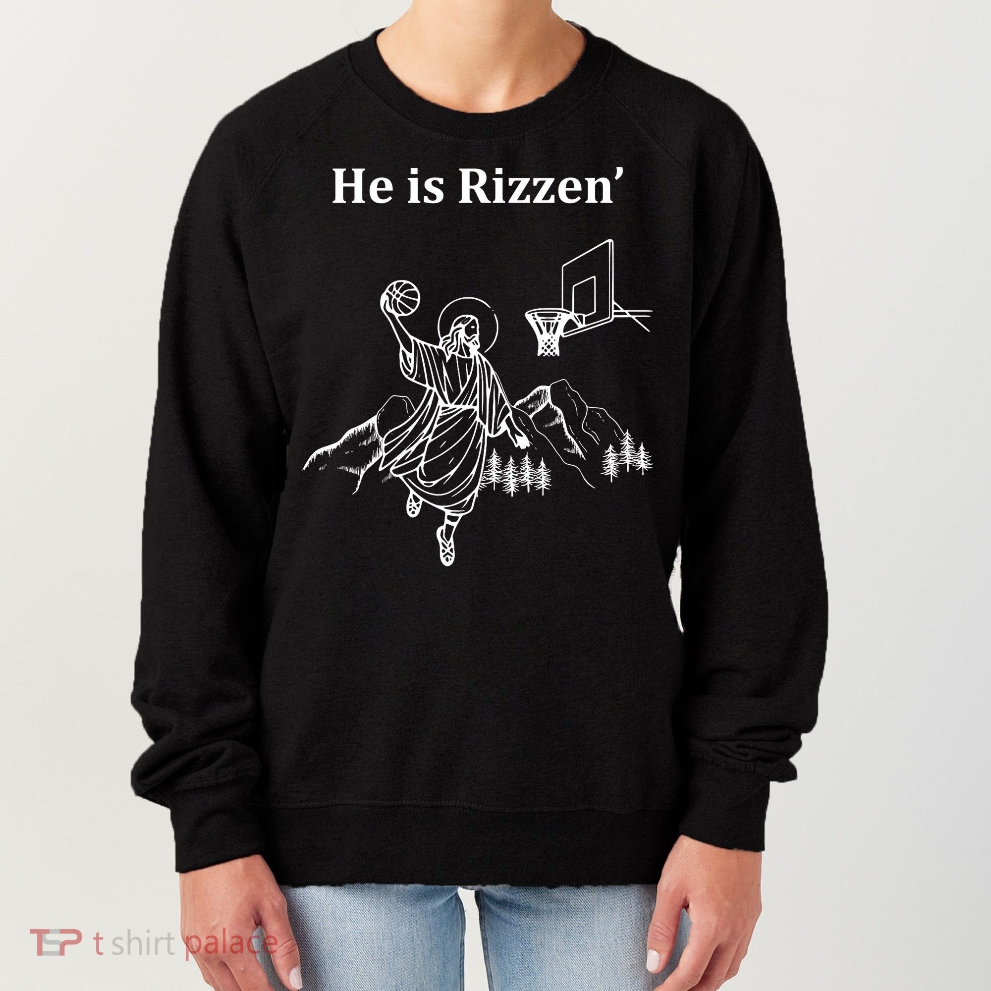 He Is Rizzen Jesus Christ He Has Risen Basketball Dunking Women's Sweatshirt