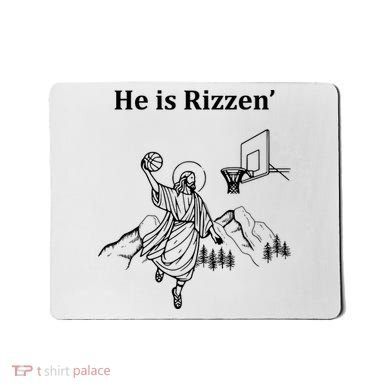 He Is Rizzen Jesus Christ He Has Risen Basketball Dunking Mousepad