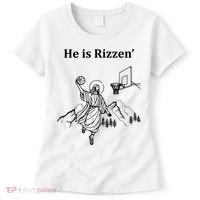 He Is Rizzen Jesus Christ He Has Risen Basketball Dunking Women's T-Shirt thumb 0