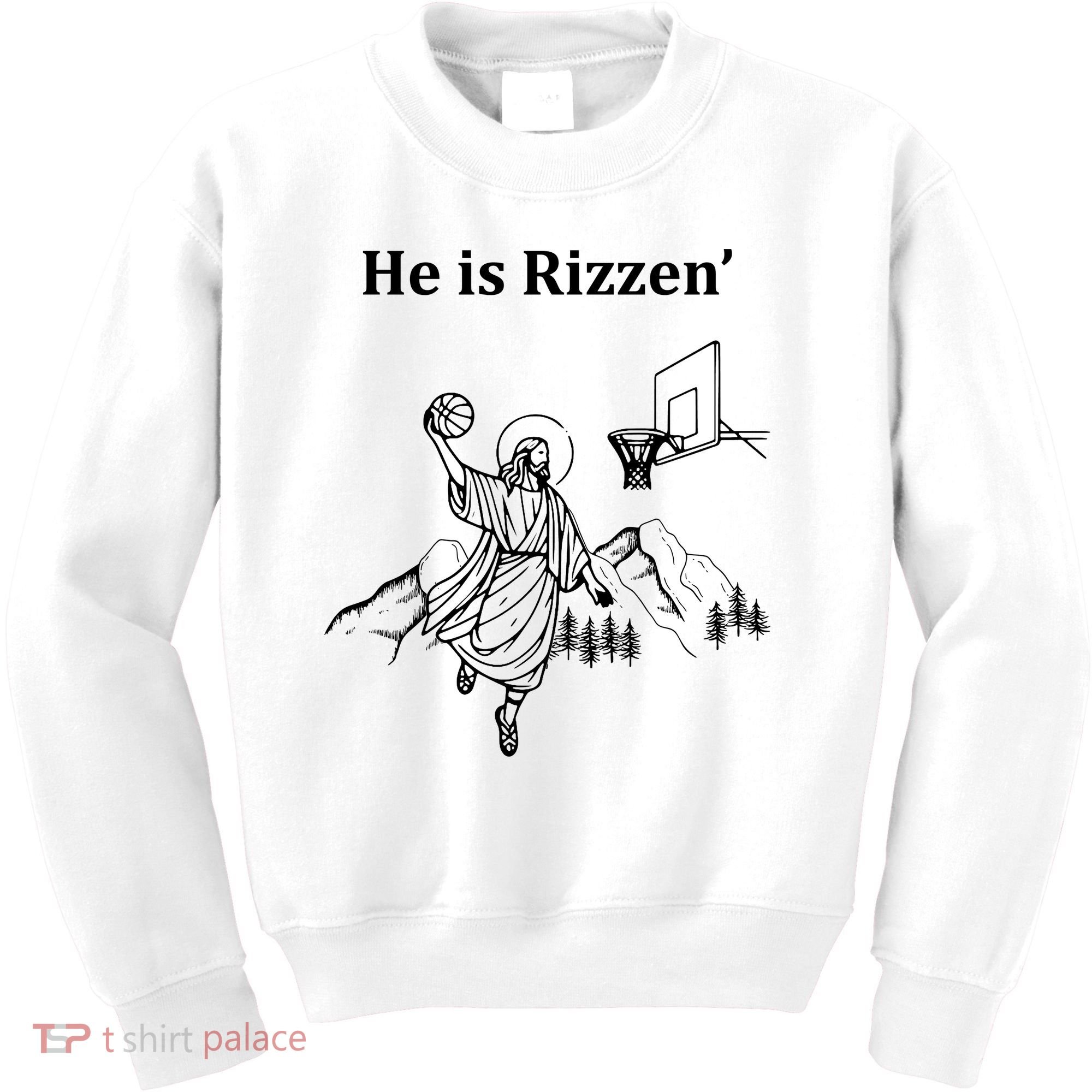 He Is Rizzen Jesus Christ He Has Risen Basketball Dunking Kids Sweatshirt