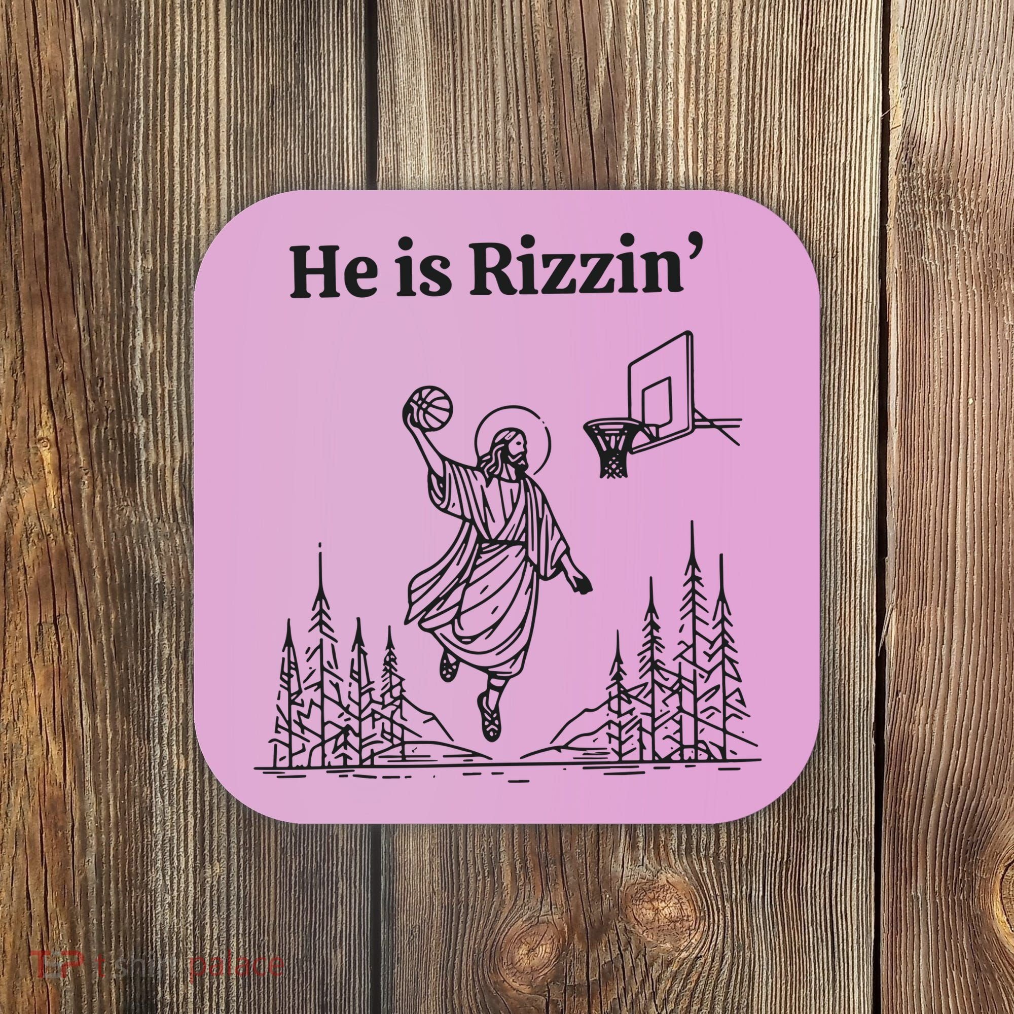 He Is Rizzen Basketball Coaster