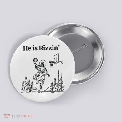 He Is Rizzen Basketball Button