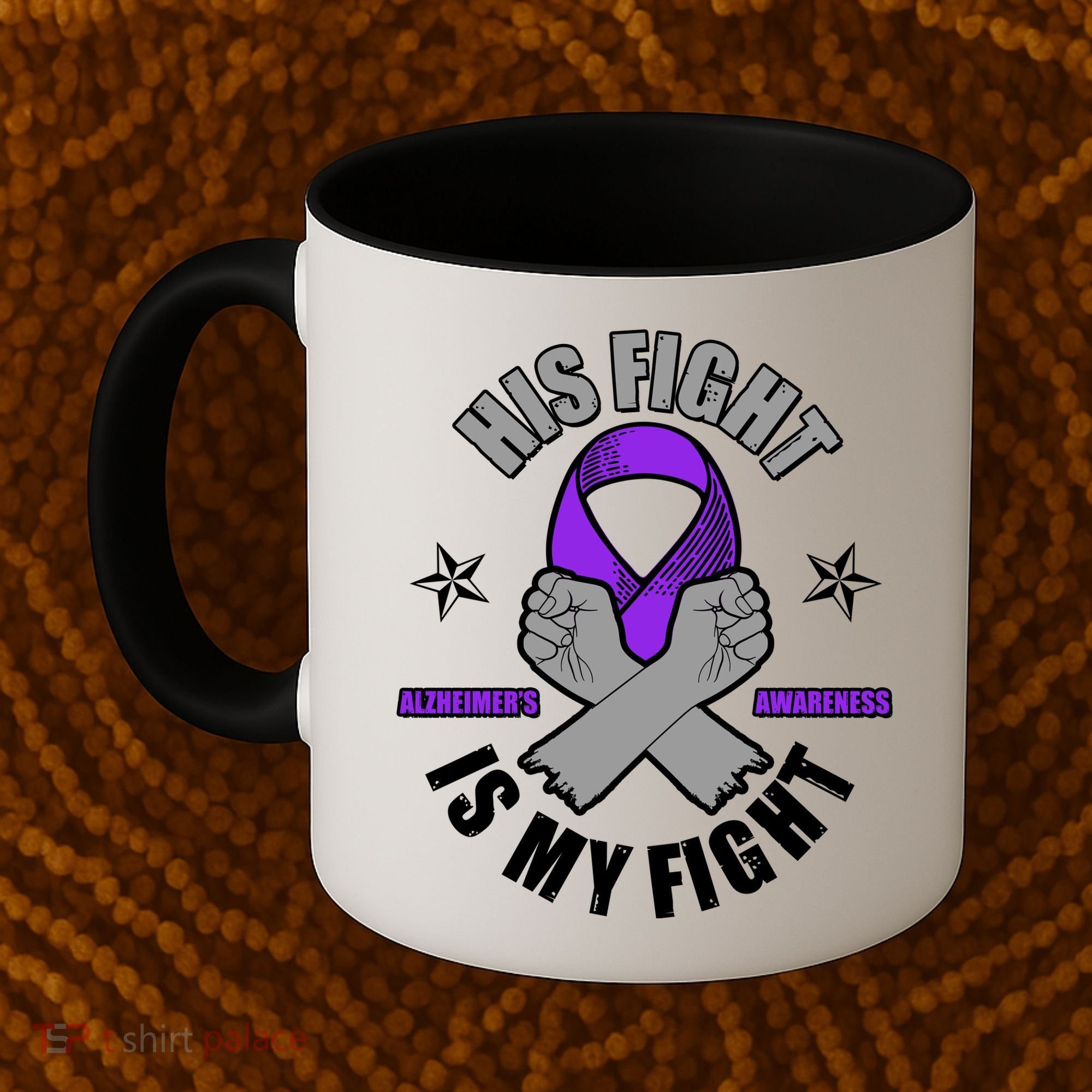 His Fight Is My Fight Alzheimer's Awareness Coffee Mug