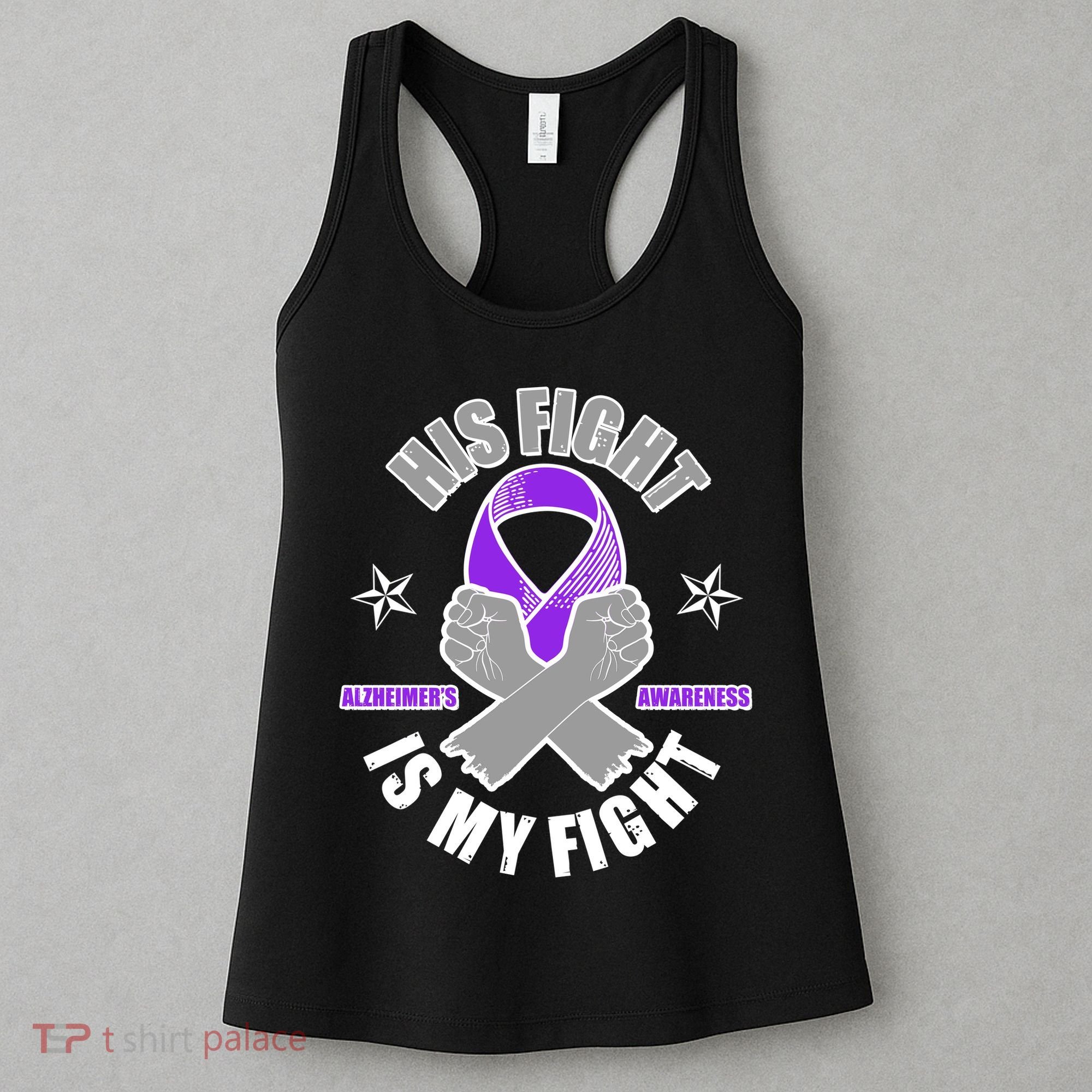 His Fight Is My Fight Alzheimer's Awareness Women's Tank Top