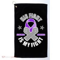 His Fight Is My Fight Alzheimer's Awareness Golf Towel thumb 0
