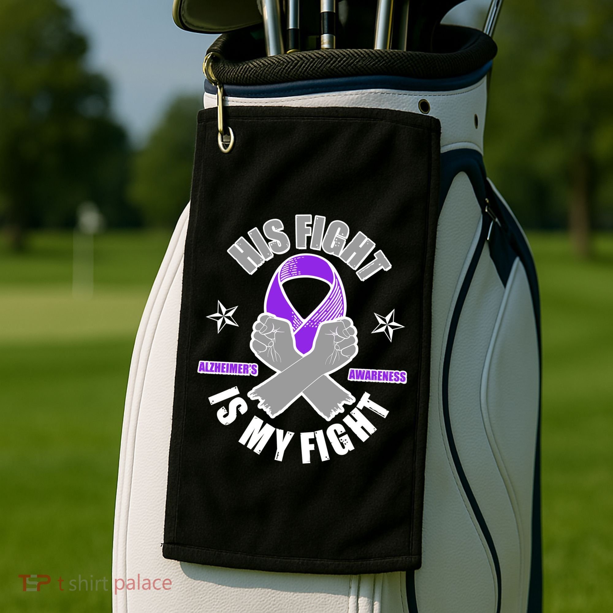 His Fight Is My Fight Alzheimer's Awareness Golf Towel