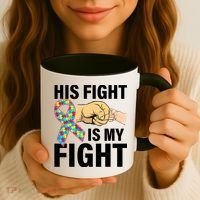 His Fight Is My Fight Autism Awareness Coffee Mug thumb 3